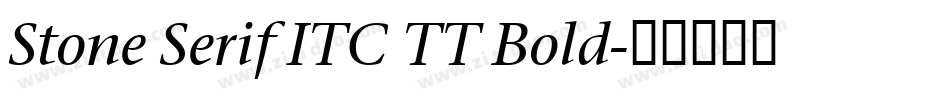Stone Serif ITC TT Bold字体转换